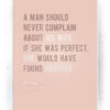 Plakat / Canvas / Akustik: A Man should never complain (Quote Me / Badeværelse) Plakater > Plakater med typografi