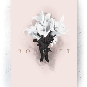 Plakat / canvas / akustik: Bouquet (Obsession) Artworks > Beautiful