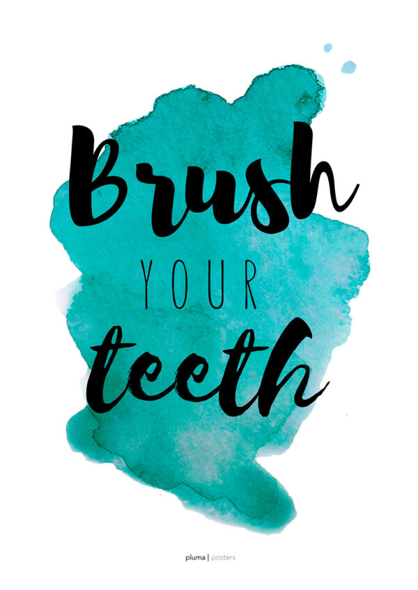Brush your teeth - Turkis af Pluma Posters Illux Art shop - Illux Art nyheder - Grafisk kunst - Pluma Posters
