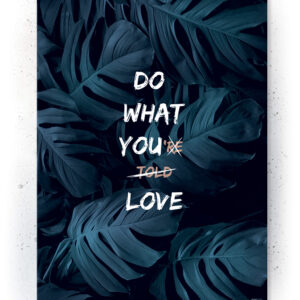 Plakat / canvas / akustik: Do what you're Told (Earth) Artworks > Beautiful