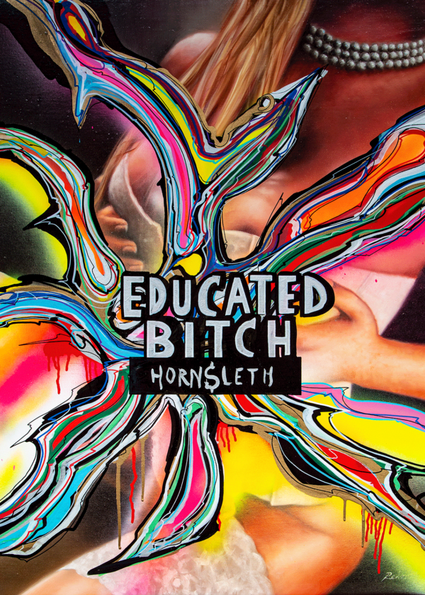 Educated Bitch af Hornsleth Illux Art shop - Hornsleth - Hornsleth customized print