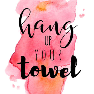 Hang up your towel - Lyser?d af Pluma Posters Illux Art shop - Illux Art nyheder - Grafisk kunst - Pluma Posters