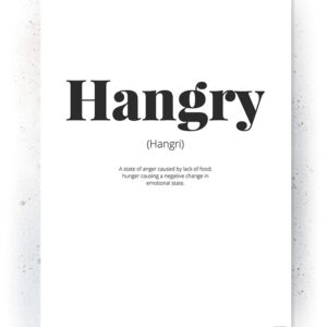Plakat / Canvas / Akustik: Hangry (Quote Me) Plakater > Plakater med typografi