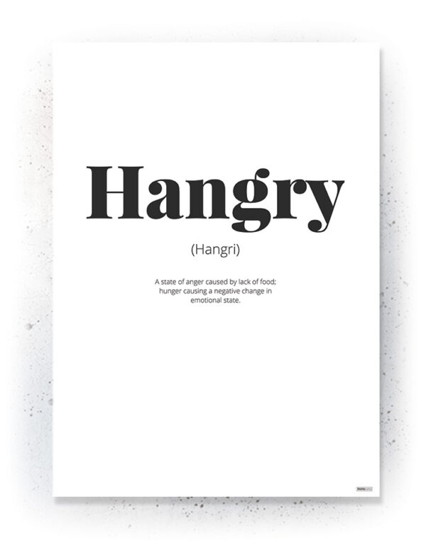Plakat / Canvas / Akustik: Hangry (Quote Me) Plakater > Plakater med typografi