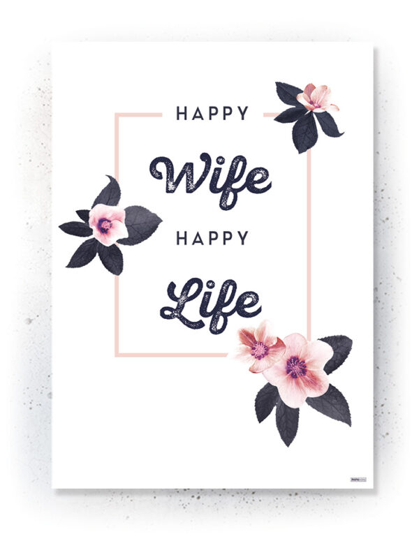 Plakat / canvas / akustik: Happy Wife Happy Life (MIDSOMMER) Artworks > Populær