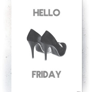 Plakat / Canvas / Akustik: Hello Friday (Black) Plakater > Sort / Hvid plakater