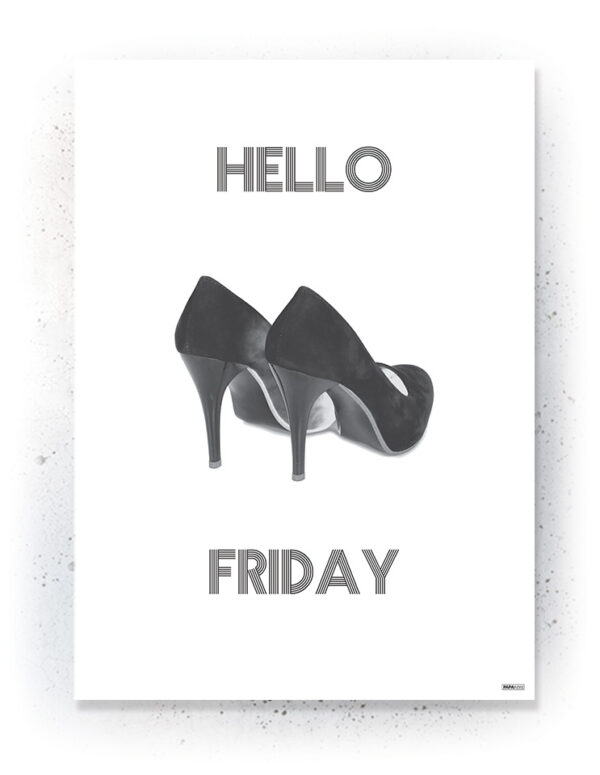 Plakat / Canvas / Akustik: Hello Friday (Black) Plakater > Sort / Hvid plakater
