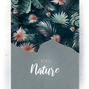 Plakat / canvas / akustik: Human Nature / Green (Juncture) Artworks > Populær