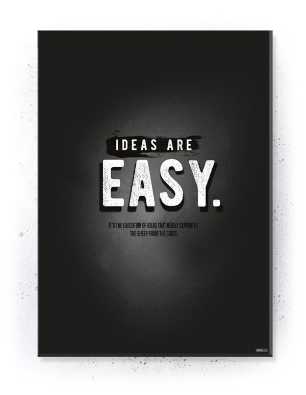 Plakat / Canvas / Akustik: Ideas are Easy (Quote Me) Plakater > Plakater med typografi