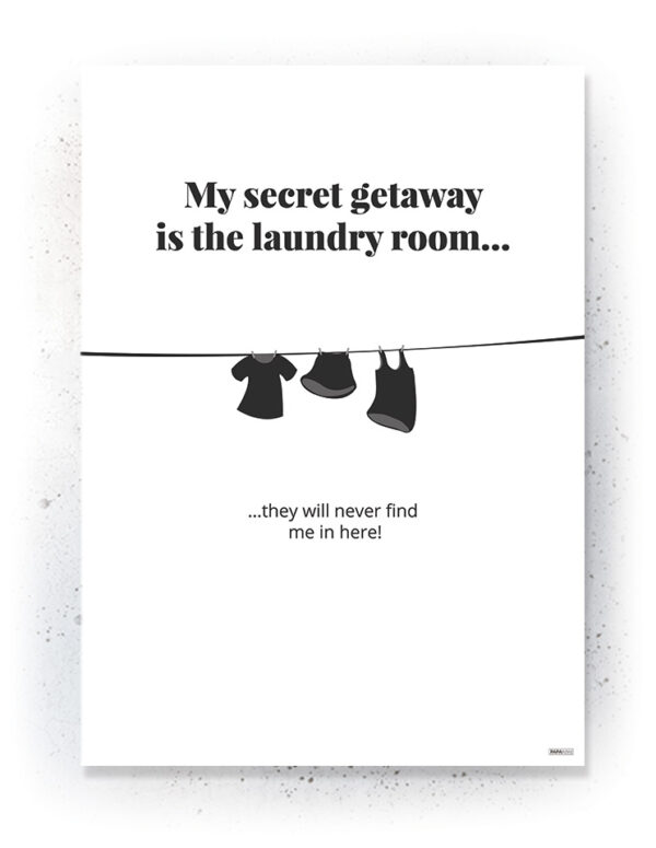Plakat / Canvas / Akustik: Laundry Room (Quote Me) Plakater > Plakater med typografi