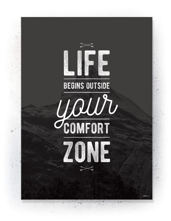 Plakat / Canvas / Akustik: Life begins outside your comfort zone (Black) Artworks > Populær