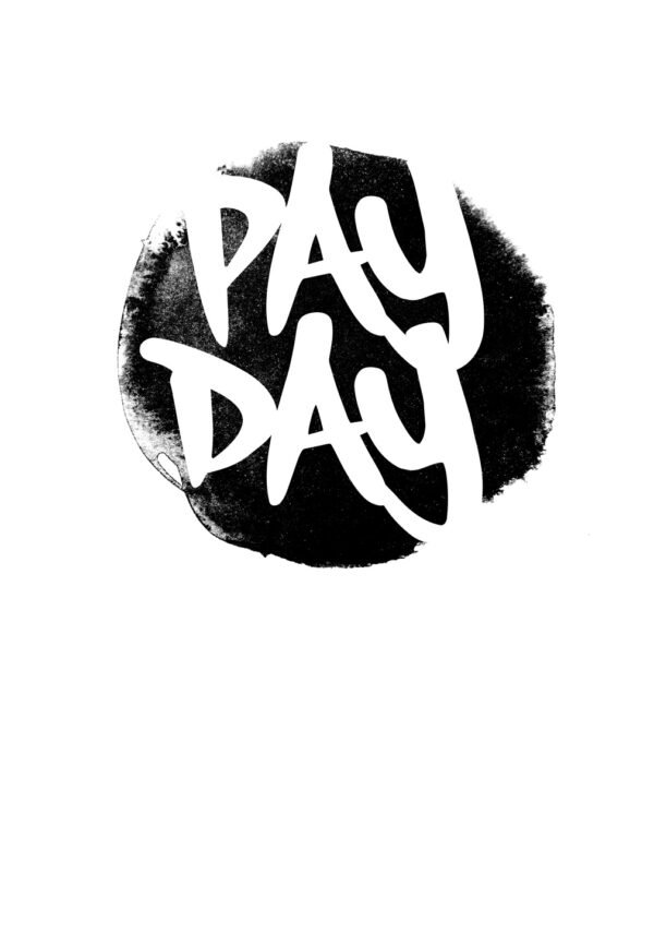 Pay day af Ten Valleys Illux Art shop - Grafisk kunst - Ten Valleys