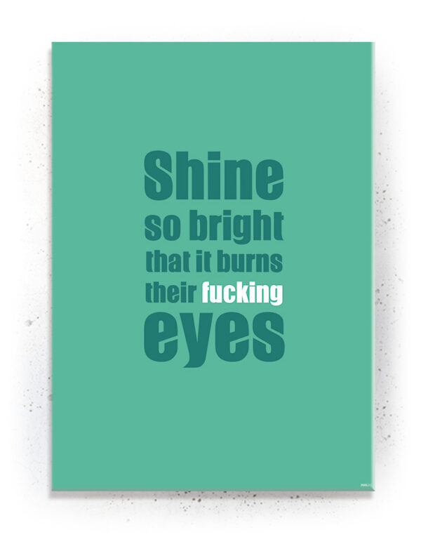 Plakat / Canvas / Akustik: Shine so bright / Grøn (Quote Me) Plakater > Plakater med typografi