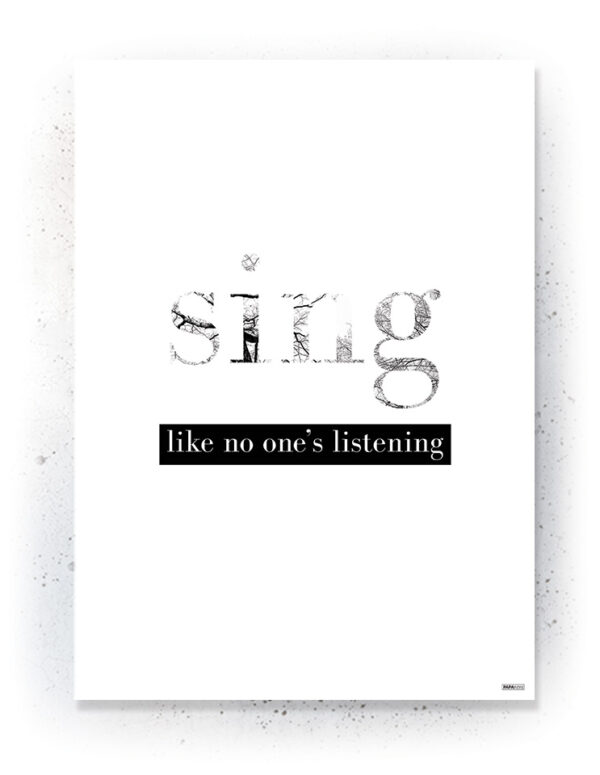 Plakat / Canvas / Akustik: Sing (Quote Me) Plakater > Plakater med typografi