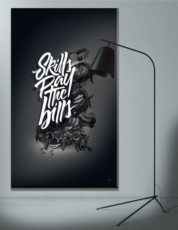 Artdrop / Canvas: Skills Pay The Bills (Limited Edition) Artworks > Artdrops
