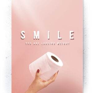 Plakat / Canvas / Akustik: Smile your loosing weight (Quote Me) Plakater > Plakater med typografi