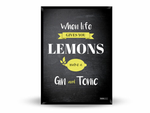 Plakat: When life gives you lemons (Gin and tonic) Artworks > Populær
