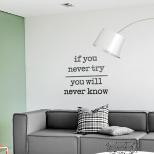 If You Never Try wallsticker af Alan Smithee